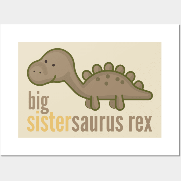 Big Sistersaurus Rex T-Shirt Family Dinosaur Shirts Wall Art by DoggyStyles